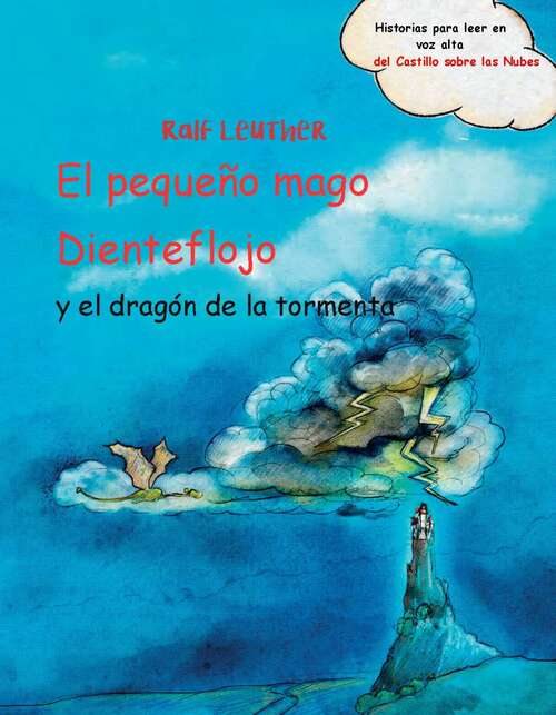 Book cover of El pequeño mago Dienteflojo y el dragón de la tormenta