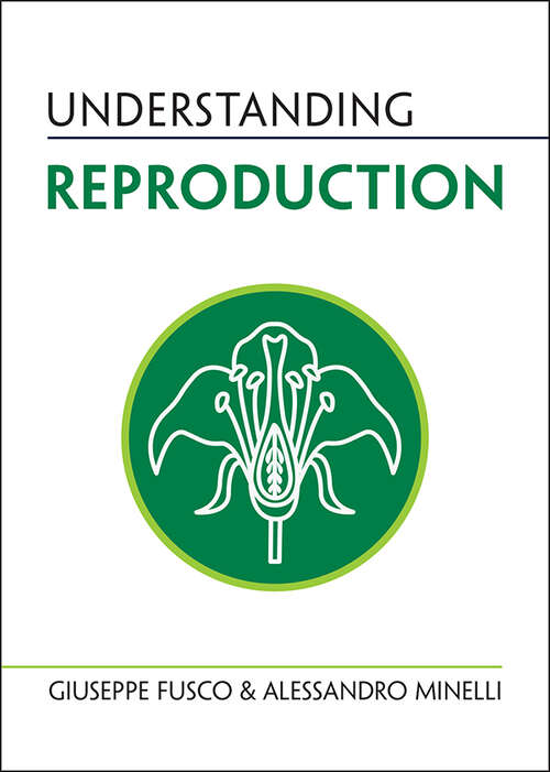 Book cover of Understanding Reproduction (Understanding Life)