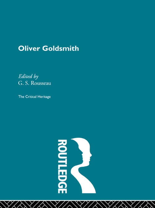 Book cover of Oliver Goldsmith: The Critical Heritage