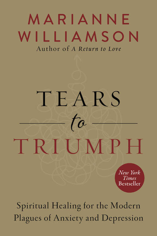 Book cover of Tears to Triumph: The Spiritual Journey from Suffering to Enlightenment