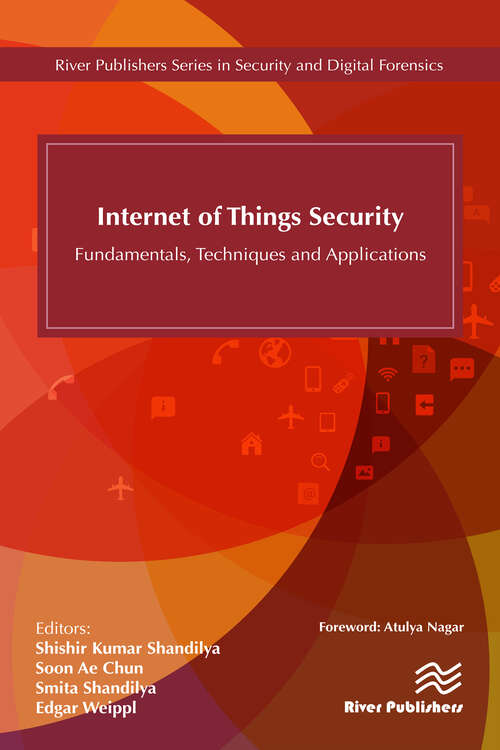Book cover of Internet of Things Security: Fundamentals, Techniques and Applications