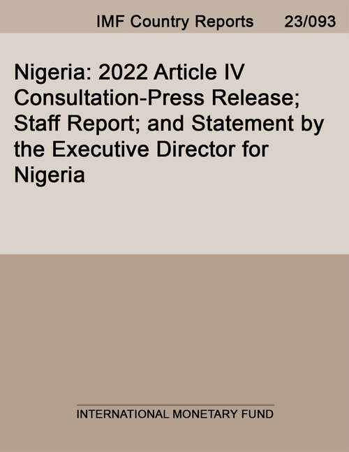 Book cover of Nigeria: 2022 Article IV Consultation-Press Release; Staff Report; and Statement by the Executive Director for Nigeria