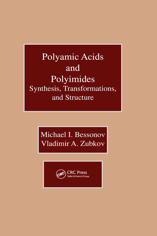 Book cover of Polyamic Acids and Polyimides: Synthesis, Transformations, and Structure