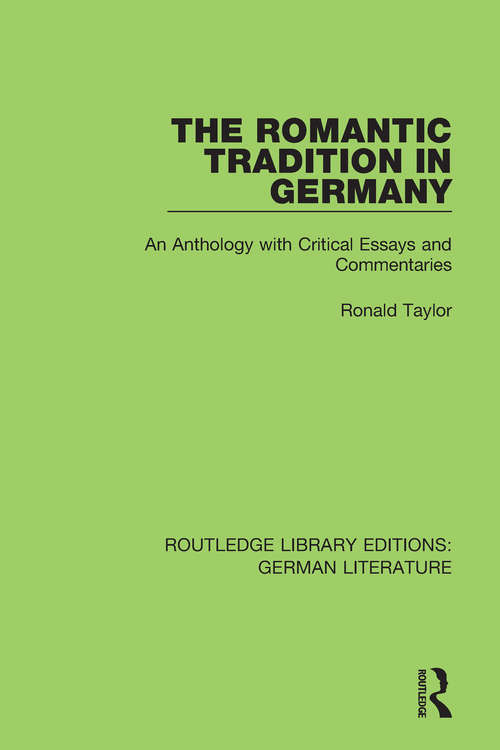 Book cover of The Romantic Tradition in Germany: An Anthology with Critical Essays and Commentaries