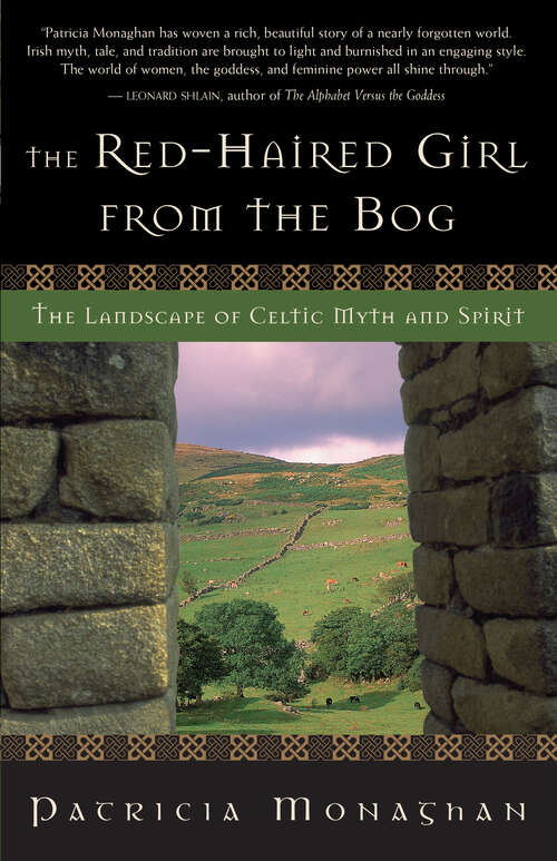 Book cover of The Red-Haired Girl from the Bog: The Landscape of Celtic Myth and Spirit