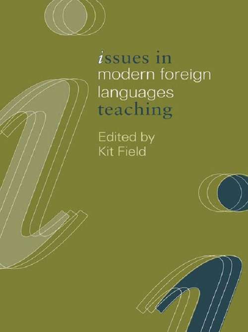 Book cover of Issues in Modern Foreign Languages Teaching (Issues in Teaching Series)