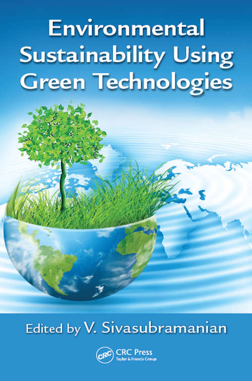 Book cover of Environmental Sustainability Using Green Technologies