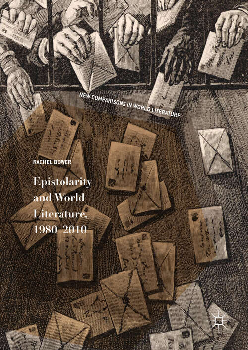 Book cover of Epistolarity and World Literature, 1980-2010