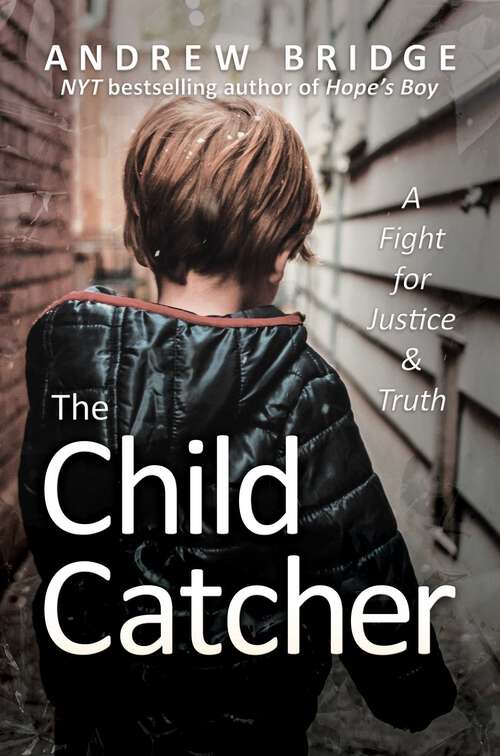 Book cover of The Child Catcher: A Fight for Justice and Truth