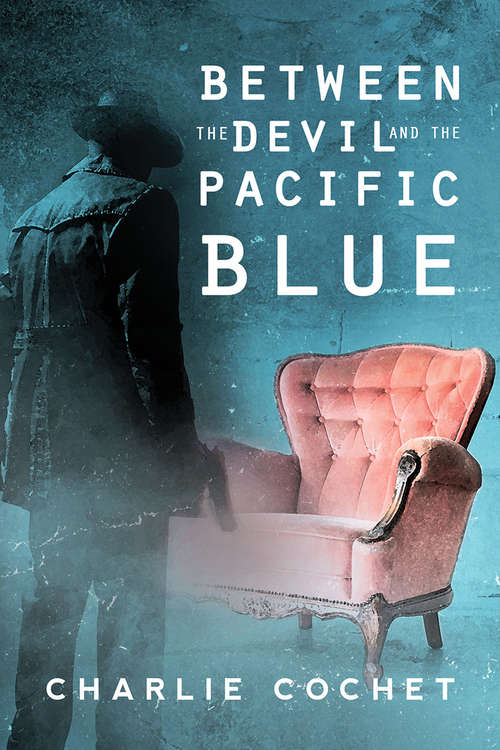 Book cover of Between the Devil and the Pacific Blue