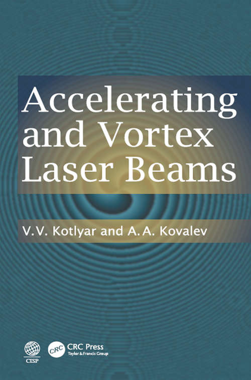 Book cover of Accelerating and Vortex Laser Beams