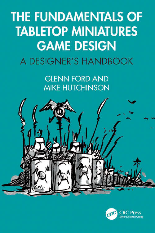 Book cover of The Fundamentals of Tabletop Miniatures Game Design: A Designer’s Handbook