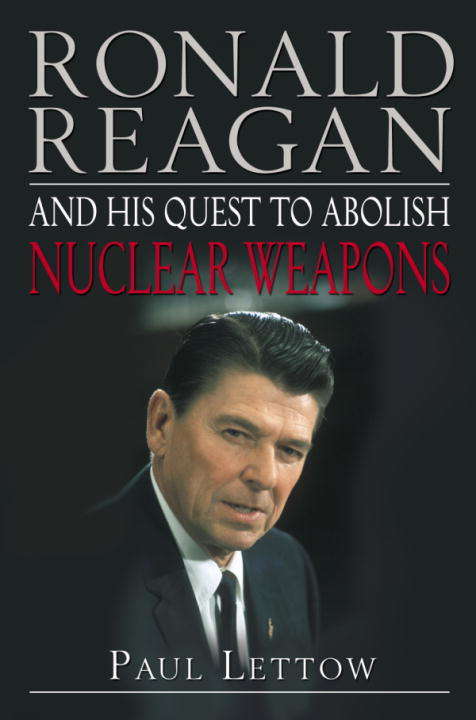 Book cover of Ronald Reagan and his Quest to Abolish Nuclear Weapons