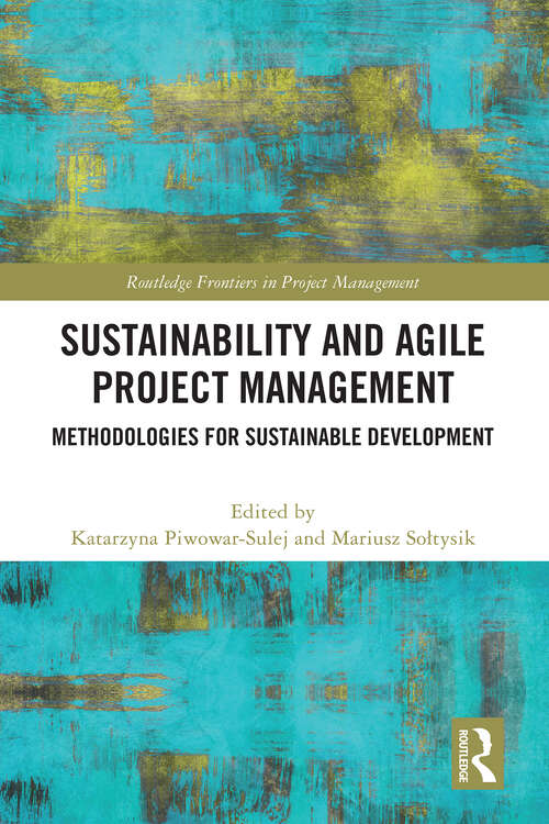 Book cover of Sustainability and Agile Project Management: Methodologies for Sustainable Development (ISSN)