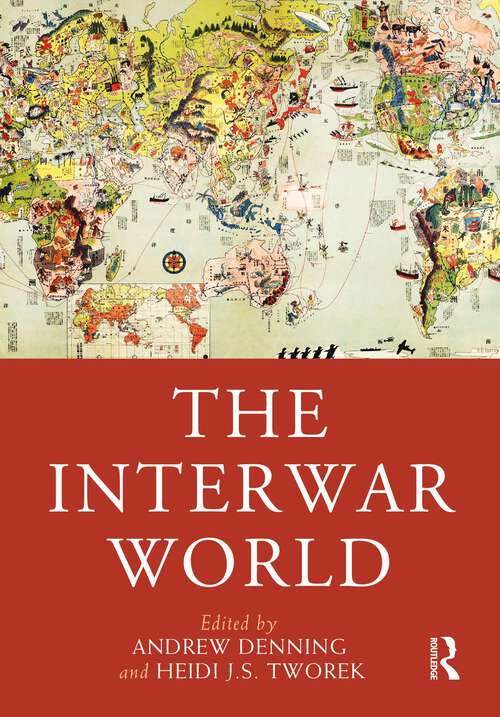 Book cover of The Interwar World (Routledge Worlds)