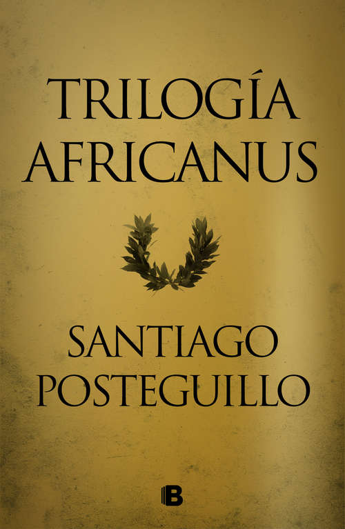 Book cover of Trilogía Africanus: Pack con: El hijo del consul | Las legiones malditas | La traición de Roma