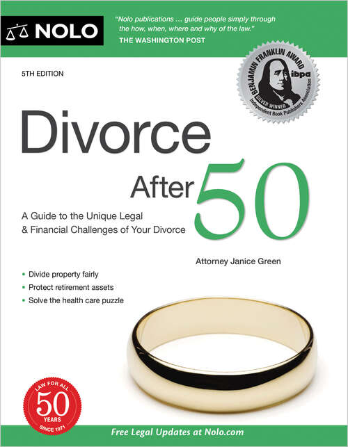 Book cover of Divorce After 50: Your Guide to the Unique Legal and Financial Challenges (Fifth Edition)