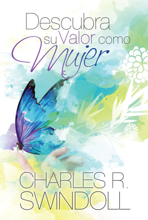 Book cover of Descubra Su Valor Como Mujer: Y Sea Libre De La Preocupación