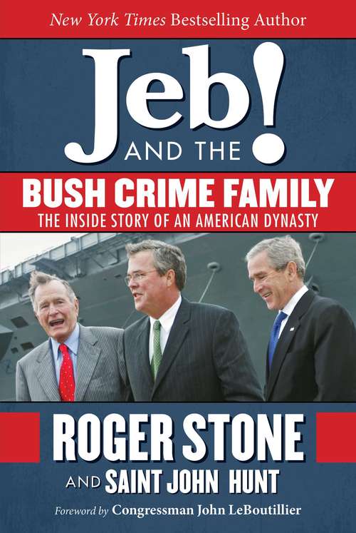 Book cover of Jeb and the Bush Crime Family: The Inside Story of an American Dynasty