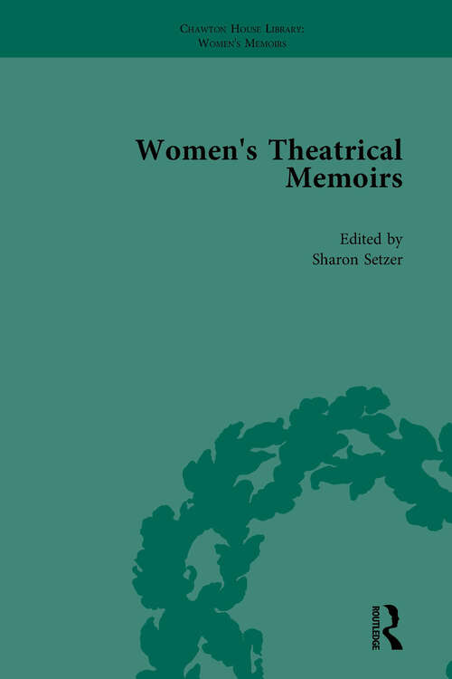 Book cover of Women's Theatrical Memoirs, Part I Vol 3