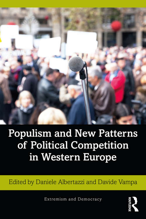 Book cover of Populism and New Patterns of Political Competition in Western Europe (Extremism and Democracy)