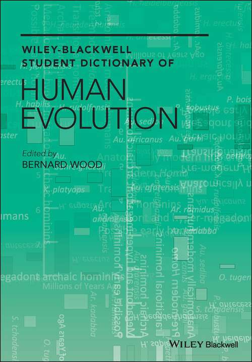 Book cover of Wiley-Blackwell Student Dictionary of Human Evolution