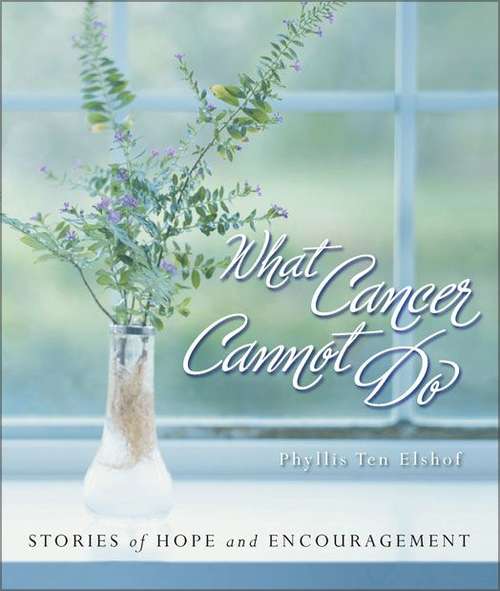 Book cover of What Cancer Cannot Do