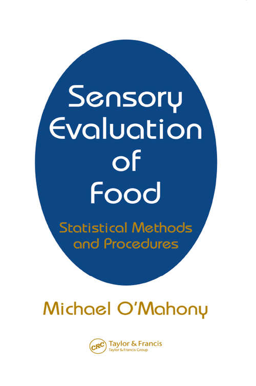 Book cover of Sensory Evaluation of Food: Statistical Methods and Procedures (Food Science And Technology Ser. #16)