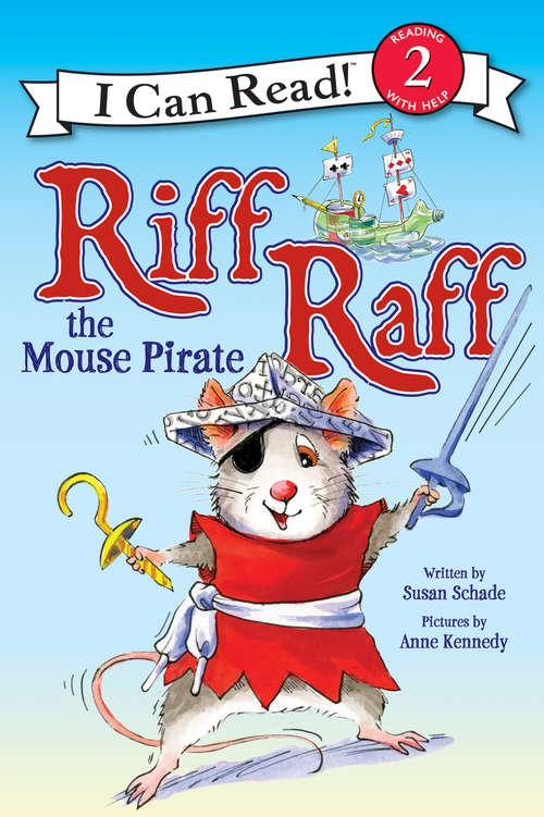 Book cover of Riff Raff the Mouse Pirate (I Can Read Level 2)