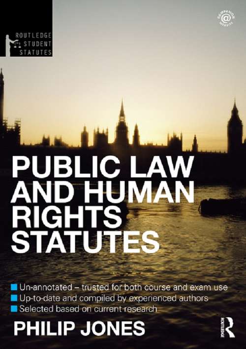 Book cover of Public Law and Human Rights Statutes 2012-2013 (4) (Routledge Student Statutes)