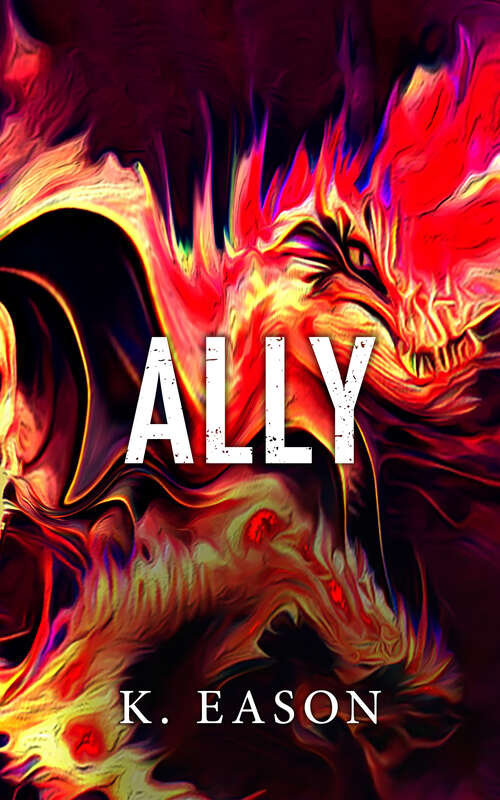 Book cover of Ally: A Dark Fantasy Novel (On the Bones of Gods #3)