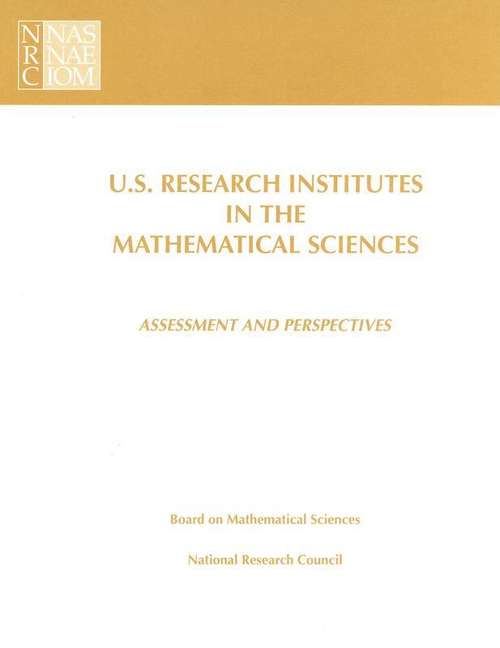 Book cover of U.S. Research Institutes in the Mathematical Sciences: Assessment and Perspectives