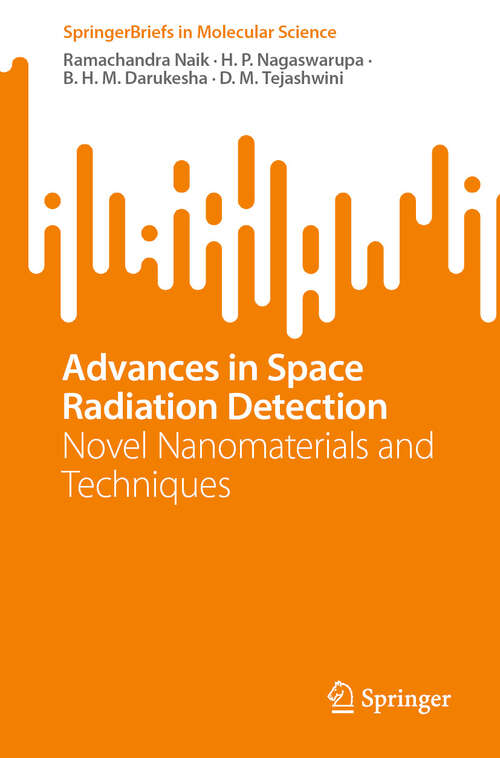 Book cover of Advances in Space Radiation Detection: Novel Nanomaterials and Techniques (SpringerBriefs in Molecular Science)