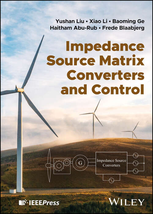 Book cover of Impedance Source Matrix Converters and Control