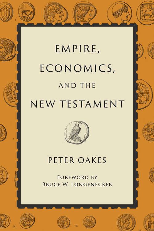 Book cover of Empire, Economics, and the New Testament