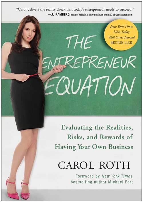 Book cover of The Entrepreneur Equation: Evaluating the Realities, Risks, and Rewards of Having Your Own Business