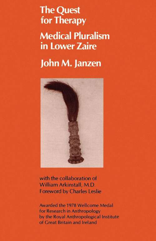 Book cover of The Quest for Therapy in Lower Zaire (Comparative Studies of Health Systems and Medical Care #1)