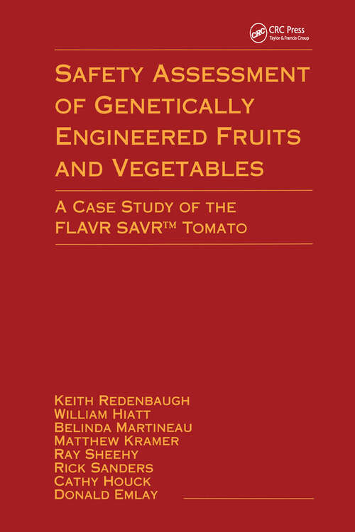 Book cover of Safety Assessment of Genetically Engineered Fruits and Vegetables: A Case Study of the Flavr Savr Tomato