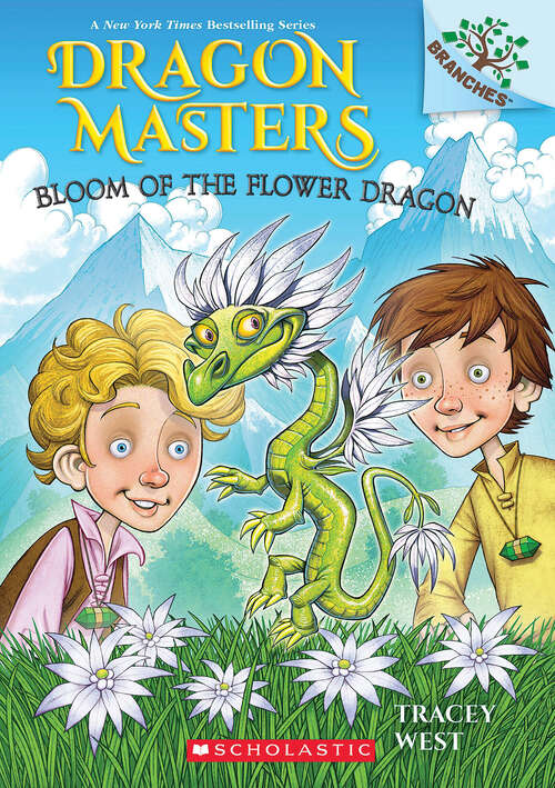 Book cover of Bloom of the Flower Dragon: A Branches Book (Dragon Masters)