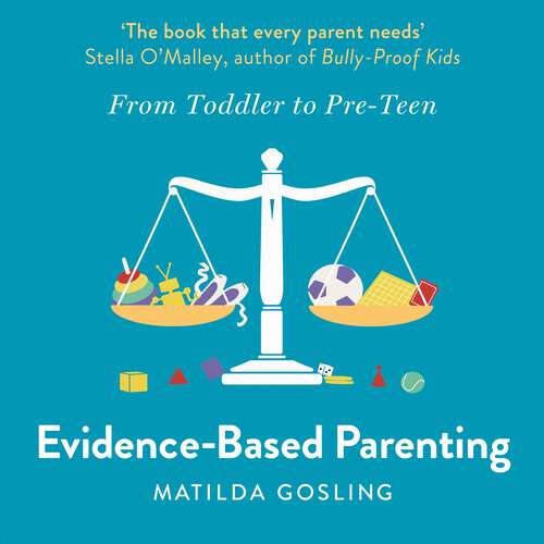 Book cover of Evidence-Based Parenting: From Toddler To Pre-teen