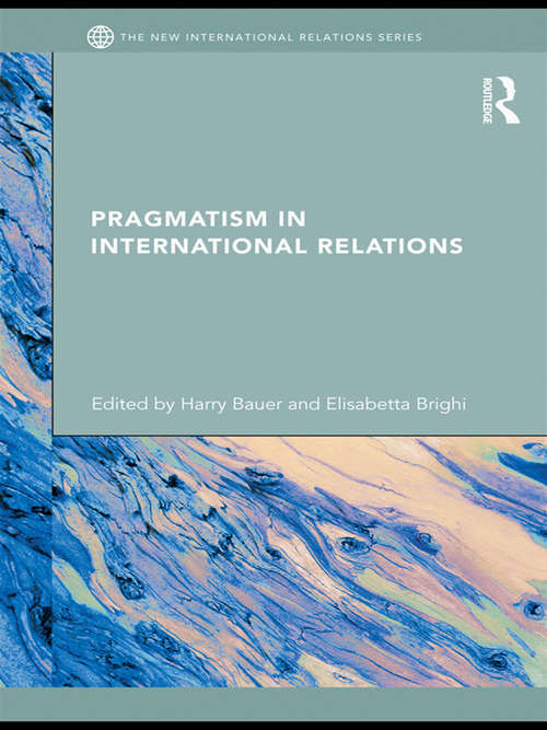 Book cover of Pragmatism in International Relations (New International Relations)