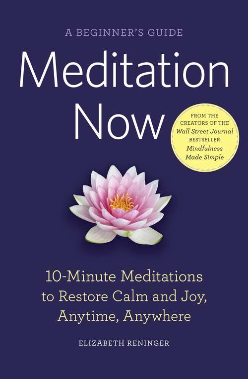 Book cover of Meditation Now: A Beginner's Guide
