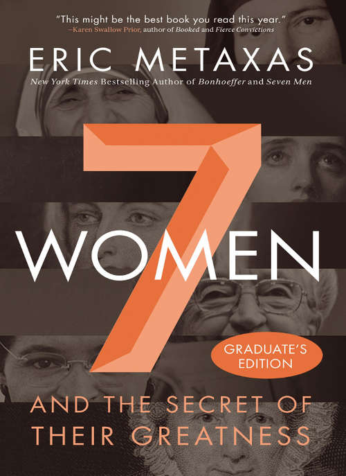Book cover of Seven Women: And the Secret of Their Greatness