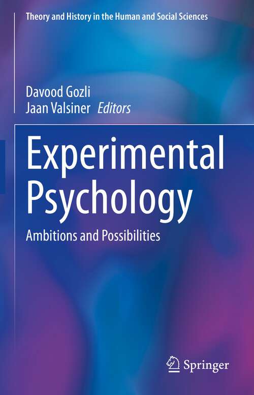 Book cover of Experimental Psychology: Ambitions and Possibilities (1st ed. 2022) (Theory and History in the Human and Social Sciences)