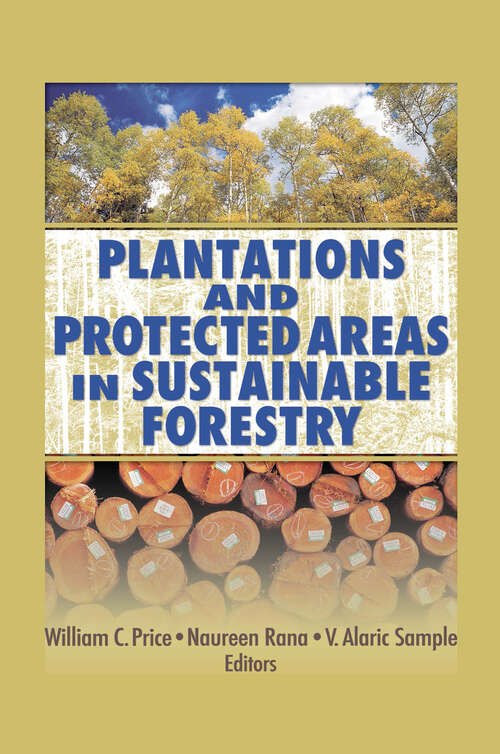 Book cover of Plantations and Protected Areas in Sustainable Forestry