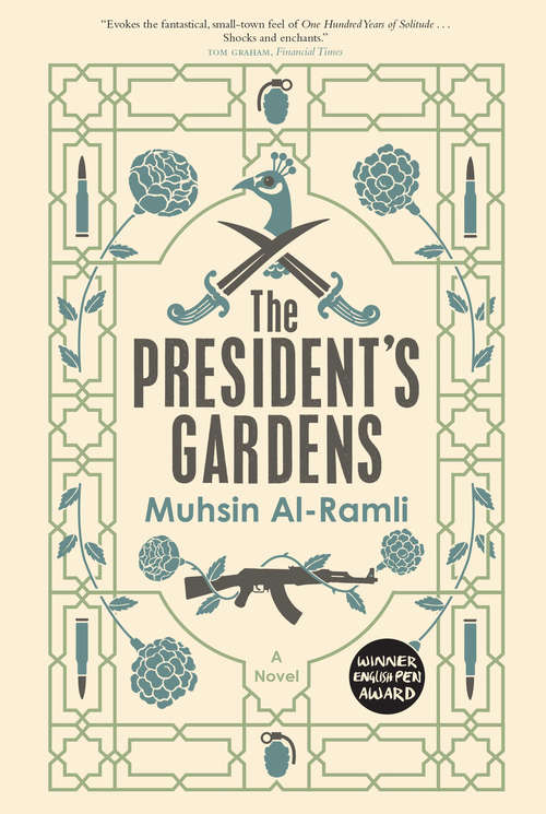 Book cover of The President's Gardens (Maclehose Press Editions  #1)