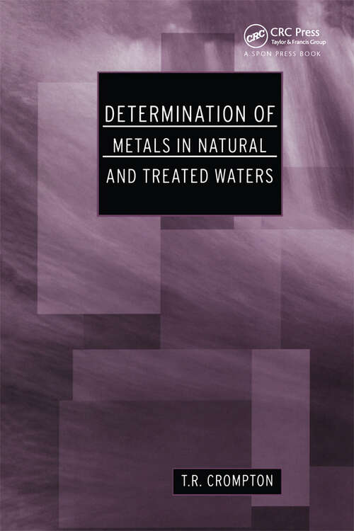 Book cover of Determination of Metals in Natural and Treated Water (1) (Determination Techniques - The Complete Set)