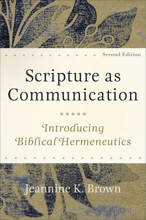 Book cover of Scripture as Communication: Introducing Biblical Hermeneutics (Second Edition)