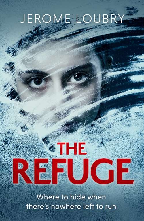 Book cover of The Refuge: An absolutely jaw-dropping psychological thriller