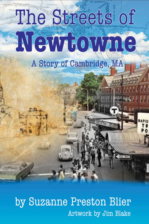Book cover of Streets of Newtowne: A Story Of Cambridge, Ma